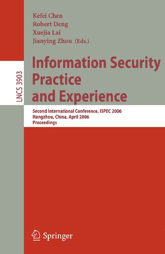 Information Security Practice and Experience: Second International Conference, ISPEC 2006, Hangzhou, China, April 11-14, 2006, Proceedings