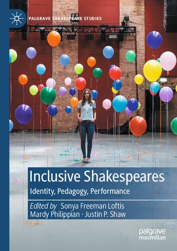 Inclusive Shakespeares: Identity, Pedagogy, Performance