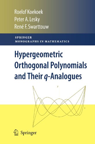 Hypergeometric Orthogonal Polynomials and Their q-Analogues (Springer Monographs in Mathematics)