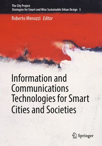 Information and Communications Technologies for Smart Cities and Societies (The City Project, 5)
