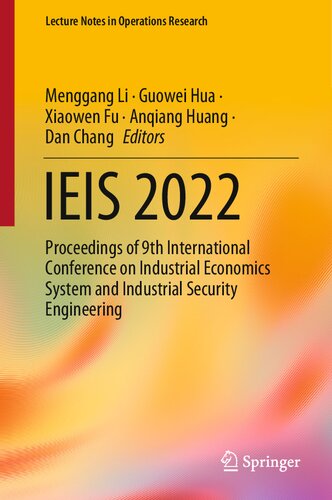 IEIS 2022: Proceedings of 9th International Conference on Industrial Economics System and Industrial Security Engineering (Lecture Notes in Operations Research)