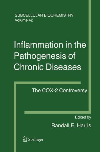 Inflammation in the Pathogenesis of Chronic Diseases: The COX-2 Controversy (Subcellular Biochemistry, 42)