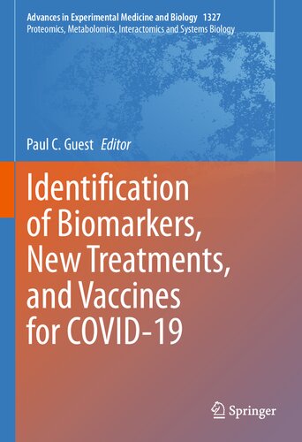 Identification of Biomarkers, New Treatments, and Vaccines for COVID-19 (Advances in Experimental Medicine and Biology, 1327)