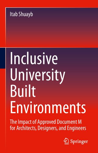 Inclusive University Built Environments: The Impact of Approved Document M for Architects, Designers, and Engineers