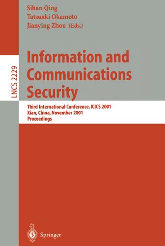 Information and Communications Security: Third International Conference, ICICS 2001, Xian, China, November 13-16, 2001. Proceedings (Lecture Notes in Computer Science, 2229)