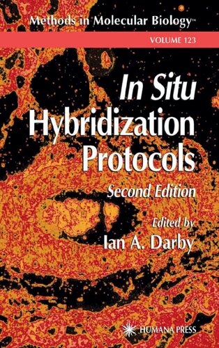 In Situ Hybridization Protocols (Methods in Molecular Biology (Cloth))