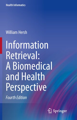 Information Retrieval: A Biomedical and Health Perspective (Health Informatics)