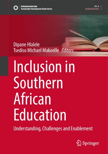 Inclusion in Southern African Education: Understanding, Challenges and Enablement (Sustainable Development Goals Series)