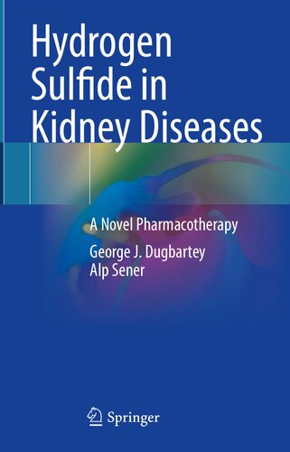 Hydrogen Sulfide in Kidney Diseases: A Novel Pharmacotherapy