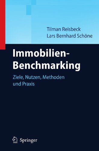 Immobilien-Benchmarking: Ziele, Nutzen, Methoden und Praxis (German Edition)