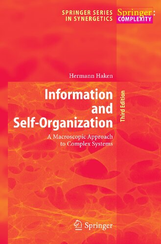Information and Self-Organization: A Macroscopic Approach to Complex Systems (Springer Series in Synergetics)