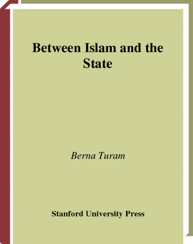 Between Islam and the State: The Politics of Engagement
