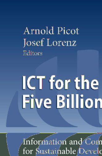 ICT for the Next Five Billion People: Information and Communication for Sustainable Development