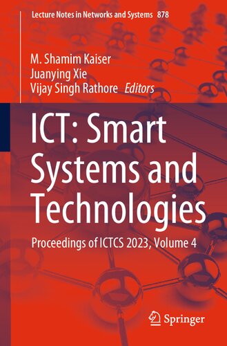 ICT: Smart Systems and Technologies: Proceedings of ICTCS 2023, Volume 4 (Lecture Notes in Networks and Systems, 878)