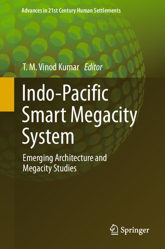 Indo-Pacific Smart Megacity System: Emerging Architecture and Megacity Studies