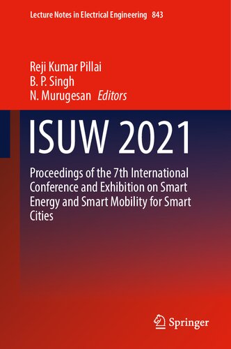 ISUW 2021: Proceedings of the 7th International Conference and Exhibition on Smart Energy and Smart Mobility for Smart Cities (Lecture Notes in Electrical Engineering, 843)