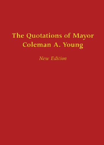 The Quotations of Mayor Coleman A. Young