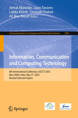 Information, Communication and Computing Technology: 8th International Conference, ICICCT 2023, New Delhi, India, May 27, 2023, Revised Selected ... in Computer and Information Science, 1841)