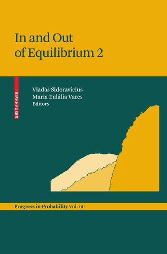 In and Out of Equilibrium 2 (Progress in Probability, 60)