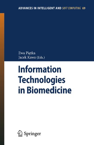 Information Technologies in Biomedicine: Volume 2 (Advances in Intelligent and Soft Computing, 69)