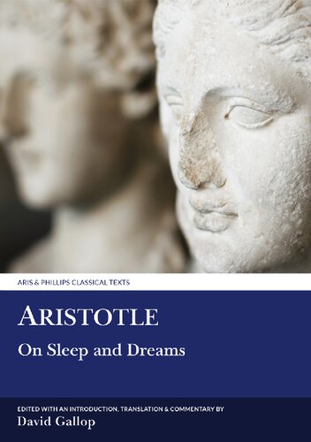 Aristotle on Sleep and Dreams: A Text and Translation with Introduction, Notes, and Glossary