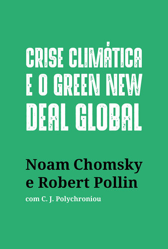 Crise climática e o Green New Deal global: a economia política para salvar o planeta