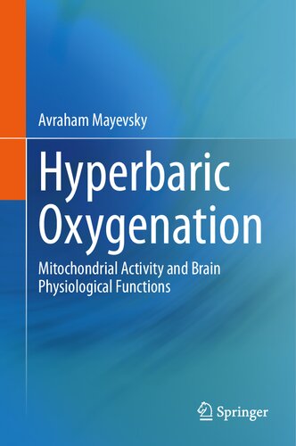 Hyperbaric Oxygenation: Mitochondrial Activity and Brain Physiological Functions