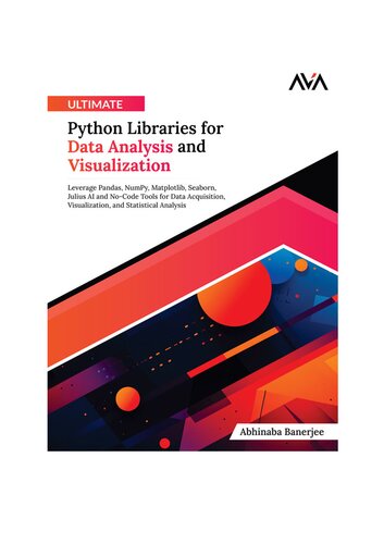 Ultimate Python Libraries for Data Analysis and Visualization