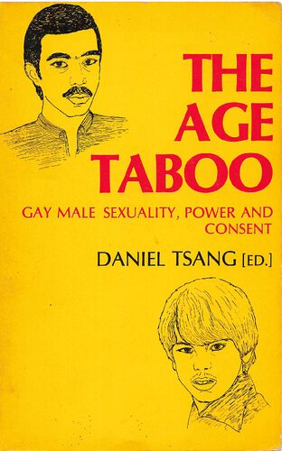 The Age Taboo: Gay Male Sexuality, Power, and Consent