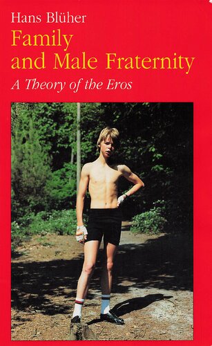 Family and Male Fraternity: A Theory of the Eros