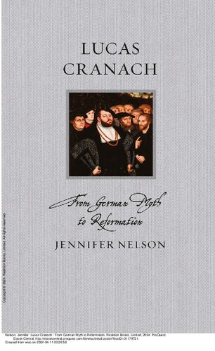 Lucas Cranach: From German Myth to Reformation (Renaissance Lives)