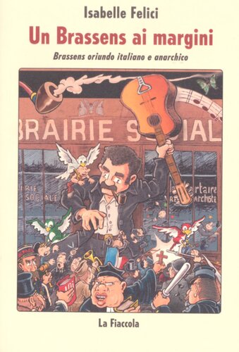 Un Brassens ai margini. Brassens oriundo italiano e anarchico