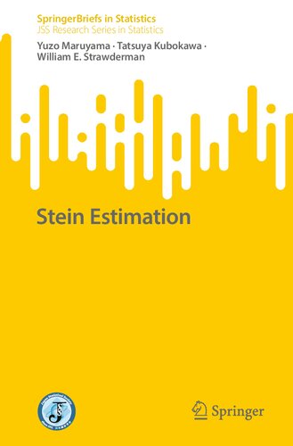 Stein Estimation (JSS Research Series in Statistics)