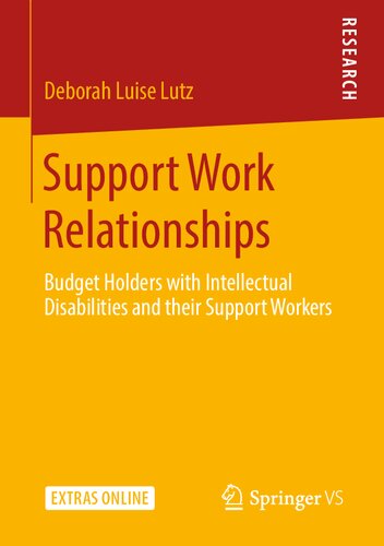 Support Work Relationships: Budget Holders with Intellectual Disabilities and their Support Workers