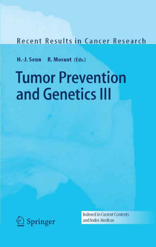 Tumor Prevention and Genetics III (Recent Results in Cancer Research)
