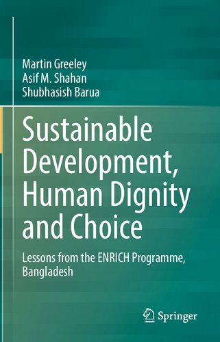 Sustainable Development, Human Dignity and Choice: Lessons from the ENRICH Programme, Bangladesh