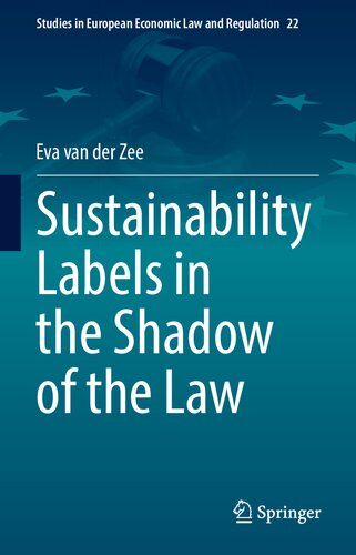 Sustainability Labels in the Shadow of the Law (Studies in European Economic Law and Regulation, 22)
