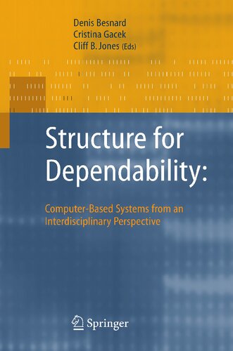 Structure for Dependability: Computer-Based Systems from an Interdisciplinary Perspective