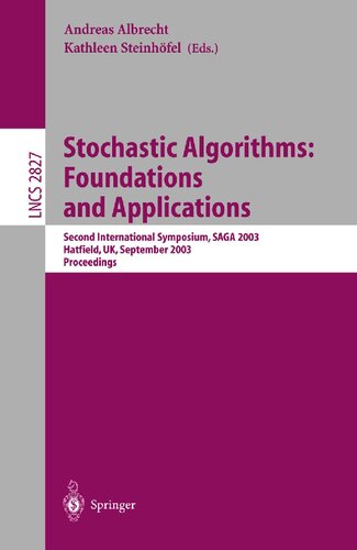 Stochastic Algorithms: Foundations and Applications: Second International Symposium, SAGA 2003, Hatfield, UK, September 22-23, 2003, Proceedings (Lecture Notes in Computer Science, 2827)