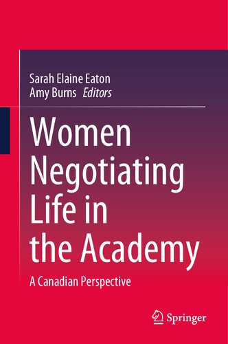 Women Negotiating Life in the Academy: A Canadian Perspective