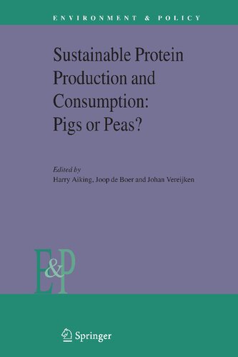 Sustainable Protein Production and Consumption: Pigs or Peas? (Environment & Policy, 45)