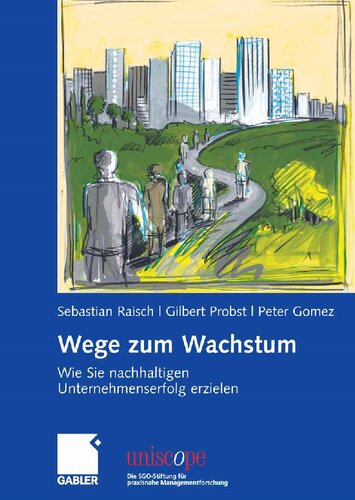 Wege zum Wachstum: Wie Sie nachhaltigen Unternehmenserfolg erzielen