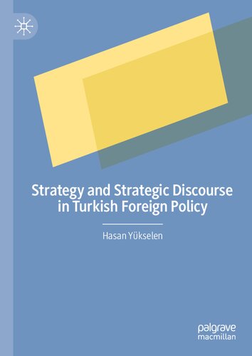 Strategy and Strategic Discourse in Turkish Foreign Policy
