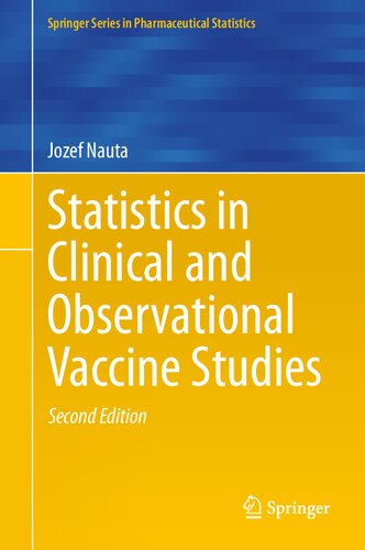 Statistics in Clinical and Observational Vaccine Studies (Springer Series in Pharmaceutical Statistics)