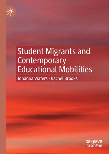 Student Migrants and Contemporary Educational Mobilities