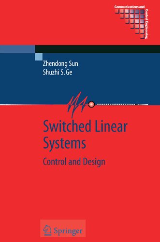 Switched Linear Systems: Control and Design (Communications and Control Engineering)