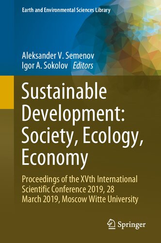 Sustainable Development: Society, Ecology, Economy: Proceedings of the XVth International Scientific Conference 2019, 28 March 2019, Moscow Witte University (Earth and Environmental Sciences Library)