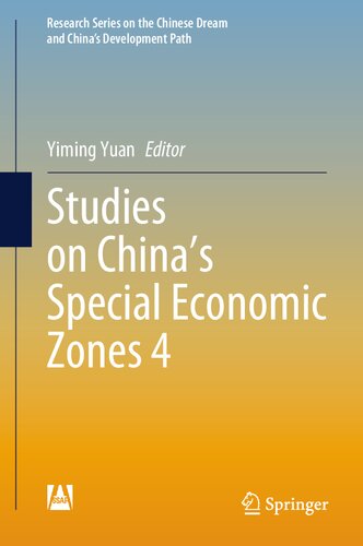 Studies on China’s Special Economic Zones 4 (Research Series on the Chinese Dream and China’s Development Path)