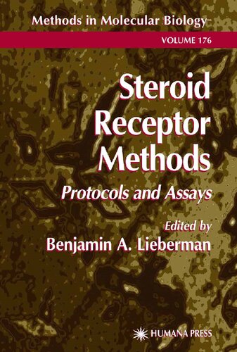 Steroid Receptor Methods: Protocols and Assays (Methods in Molecular Biology, Vol. 176) (Methods in Molecular Biology, 176)