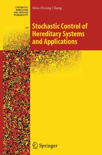 Stochastic Control of Hereditary Systems and Applications